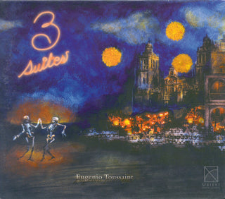 the album cover for E. Angulo - Toussaint, E. : Three Suites