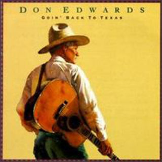 the album cover for Don Edwards - Goin Back to Texas