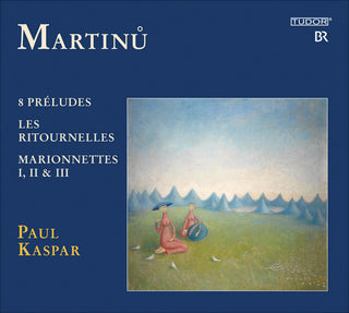 the album cover for Paul Kaspar - Martinu, B. : Piano Works Vol. 3