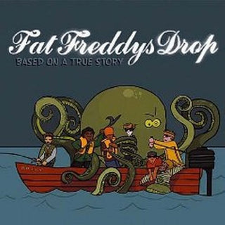the album cover for Fat Freddys Drop - Based on a True Story