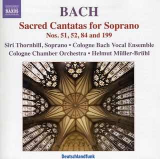 the album cover for Siri Karoline Thornhill - Soprano Cantatas for Soprano Nos 51 52 84 & 199