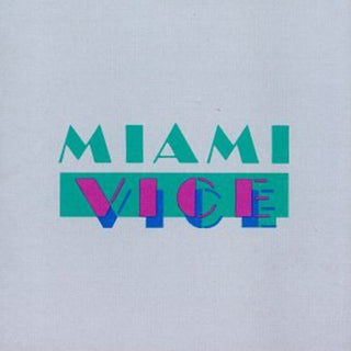 the album cover for Miami Vice [TV Series] - Miami Vice (Original Soundtrack)