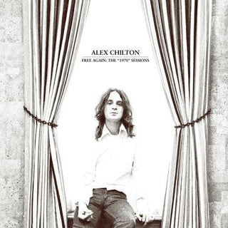 Alex Chilton- Free Again: The 1970 Sessions