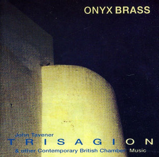 the album cover for Onyx Brass - Fanfare / Trisagion / Two Haiku / Doggerel Machine