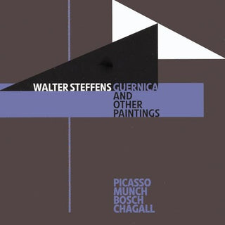 the album cover for Walter Steffens - Guernica & Other Paintings