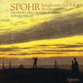 the album cover for L. SPOHR - Symphonies Nos 3 & 6 Overture to the Fall Babylon