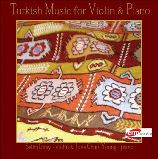 the album cover for Saygun / Giray / Chun-Young - Turkish Music For Violin & Piano