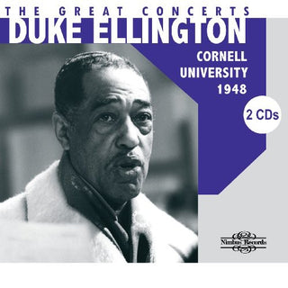 the album cover for Duke Ellington - The Great Concerts: Cornell University 1948
