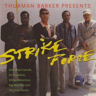 the album cover for Thurman Barker/Thurman Barker's Percussion Quintet - Strike Force