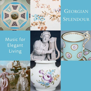 the album cover for Various Artists - Georgian Splendour / Various