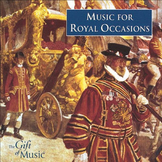 the album cover for Music For Royal Occasions / Various - Music for Royal Occasions / Various