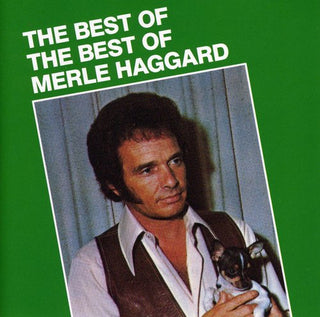 the album cover for Merle Haggard & The Strangers - Best of the Best