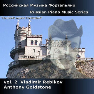 the album cover for Anthony Goldstone - Russian Piano Music Series Volume 2