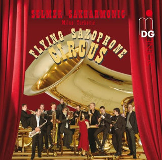 the album cover for Selmer Saxharmonic - Flying Saxophone Circus