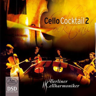 the album cover for Arlen / Brodszky / Berlin Cellharmoniker - Cello Cocktail 2
