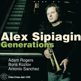 the album cover for Alex Sipiagin - Generations