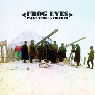 Frog Eyes- Paul's Tomb: A Triumph