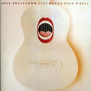 the album cover for José Feliciano - Just Wanna Rock 'N' Roll