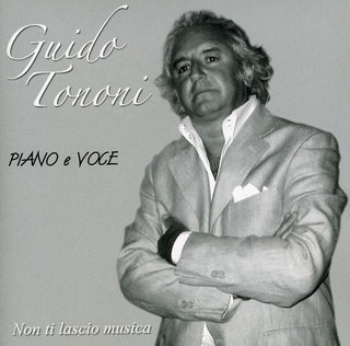 the album cover for Guido Tononi - Piano & Voce