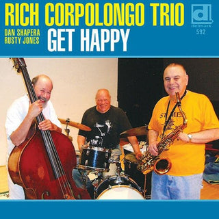 the album cover for Rich Corpolongo Trio - Get Happy