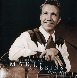 the album cover for Marty Robbins - Story of My Life: Best of 1952-65