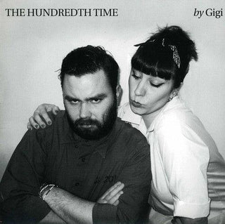 Gigi- Hundredth Time