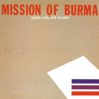 Mission of Burma- Signals, Calls and Marches