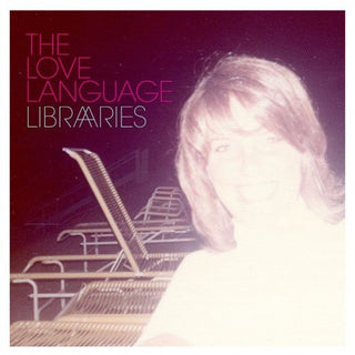 the album cover for The Love Language - Libraries