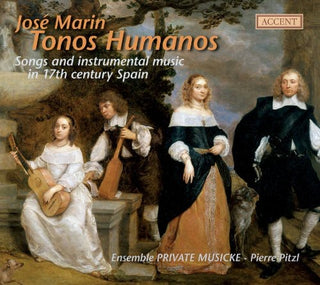 the album cover for Private Musicke - Tonos Humanos: Songs & Instr Music 17th Ctry Spain