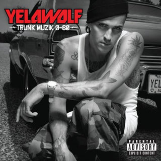 the album cover for Yelawolf - Trunk Muzik O-60