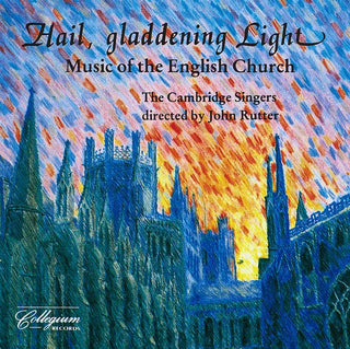 the album cover for JOHN RUTTER - Hail Gladdening Light