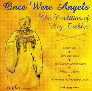the album cover for Various Boy Trebles - Once Were Angels: Tradition of Boy Trebles / Various