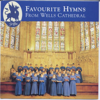 the album cover for Wells Cathedral Choir - Favorite Hymns from Wells Cathedral / Various