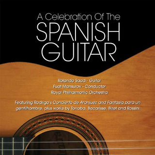 the album cover for Rolando Saad - Celebration of the Spanish Guitar