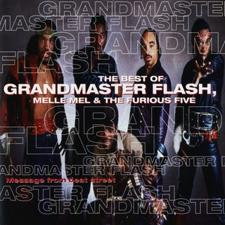 the album cover for Grandmaster Flash - Message From Beat Street: Best Of