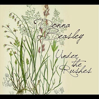 the album cover for Donna Beasley - Under the Rushes