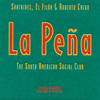 the album cover for El FilÃ³n - La Pena: South American Social Club