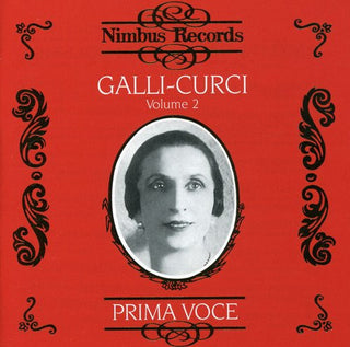 the album cover for AMELITA GALLI-CURCI - Vol 2 Prima Voce