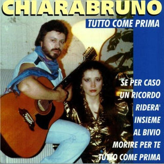 the album cover for Chiarabruno - Tutto Come Prima