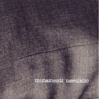 the album cover for Nerolidio - Mutamenti