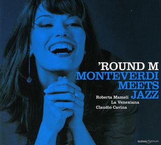 the album cover for La Venexiana / Cavina / Mameli - Round M: Monteverdi Meets Jazz