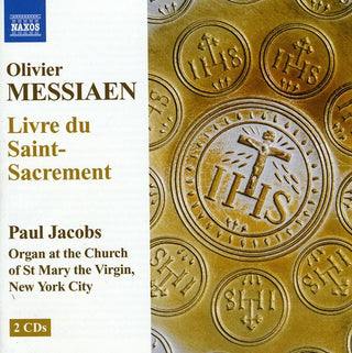 the album cover for Paul Jacobs - Livre Du Saint-Sacrement