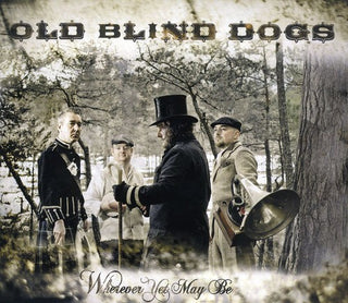 the album cover for Old Blind Dogs - Wherever Yet Maybe