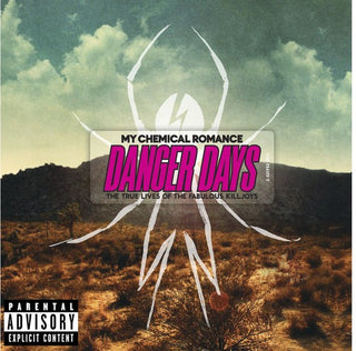the album cover for My Chemical Romance - Danger Days: The True Lives Of The Fabolous Killjoys