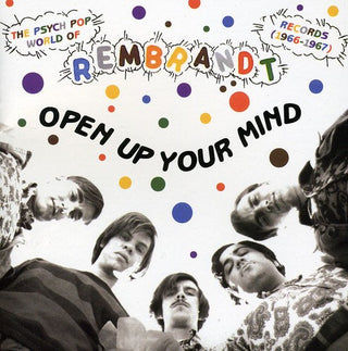 the album cover for Open Up Your Mind The Psych Pop World Of Rembrandt - Open Up Your Mind the Psych Pop World of / Various