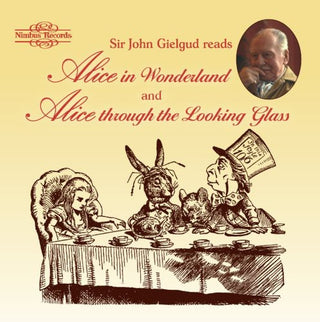 the album cover for Sir Gielgud John - Sir. John Gielgud Reads Alice