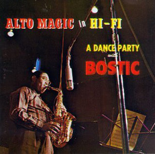the album cover for Earl Bostic - Alto Magic in Hifi - a Dance Party