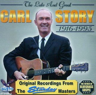 the album cover for Carl Story - Late & Great