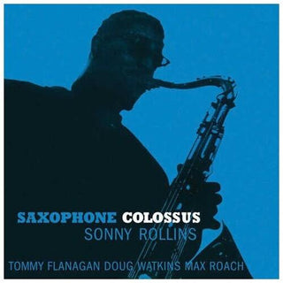 Sonny Rollins- Saxophone Colossus