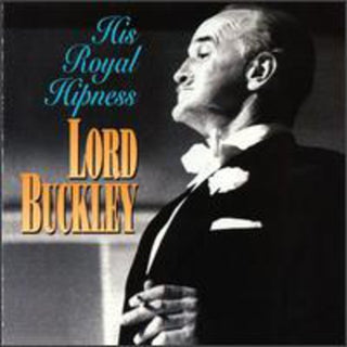 the album cover for Lord Buckley - His Royal Hipness